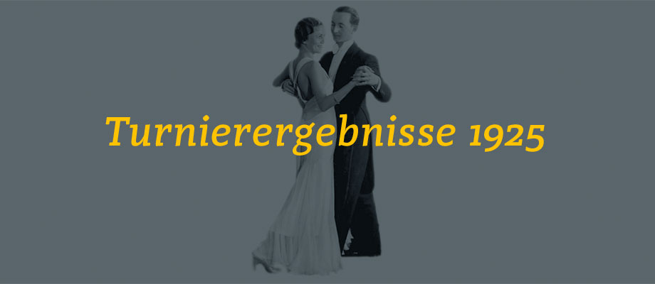 Gelb-Schwarz-Casino München e.V. Turnierergebnisse 1925 Gelb-Schwarz-Casino München e.V. Turnierergebnisse 1925